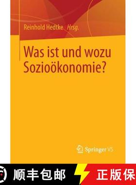 【3-4周达】Was Ist Und Wozu Soziooekonomie? [9783531198521]
