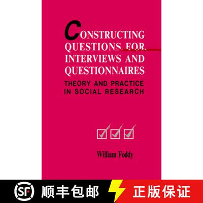 【3-4周达】Constructing Questions for Interviews and Questionnaires: Theory and Practice in Social Re... [9780521467339]