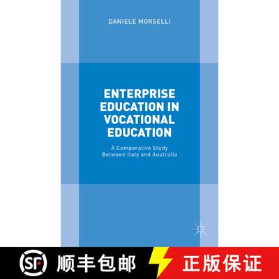 【3-4周达】精装 Enterprise Education in Vocational Education: A Comparative Study Between Italy and A... [9781137552594]