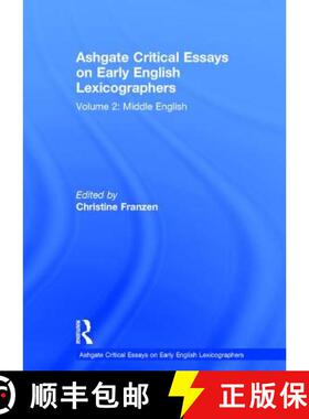 【3-4周达】Ashgate Critical Essays on Early English Lexicographers: Volume 2: Middle English - Middle... [9781409426615]