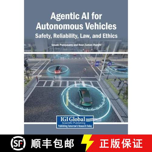 【3-4周达】Agentic AI for Autonomous Vehicles: Safety, Reliability, Law, and Ethics [9798337373560]
