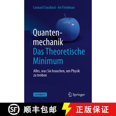 【3-4周达】Quantenmechanik: Das Theoretische Minimum: Alles, was Sie brauchen, um Physik zu treiben [9783662603291]