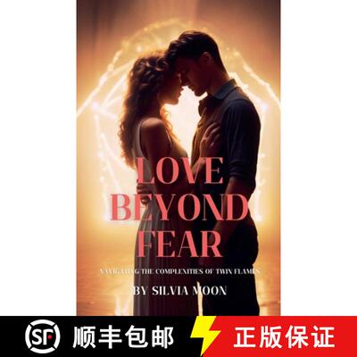【3-4周达】Love Beyond Fear: Navigating the Complexities of Twin Flames [9798224002511]