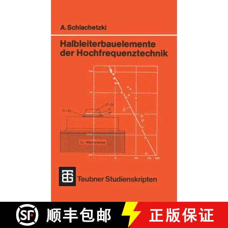 【3-4周达】Halbleiterbauelemente der Hochfrequenztechnik : Laufzeitdioden, Gunn-Elemente, Mikrowellen... [9783519000990]
