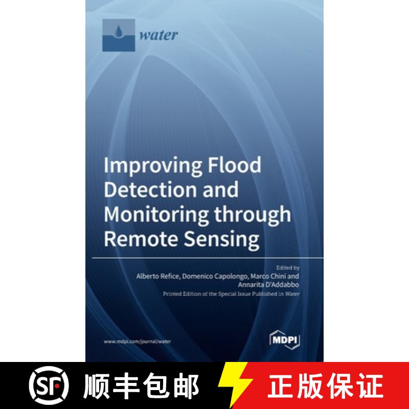 【2-3周达】Improving Flood Detection and Monitoring through Remote Sensing [9783036538754]