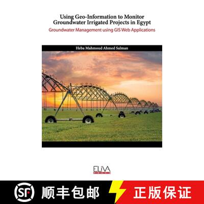 【3-4周达】Using Geo-Information to Monitor Groundwater Irrigated Projects in Egypt: Groundwater Mana... [9781636481012]