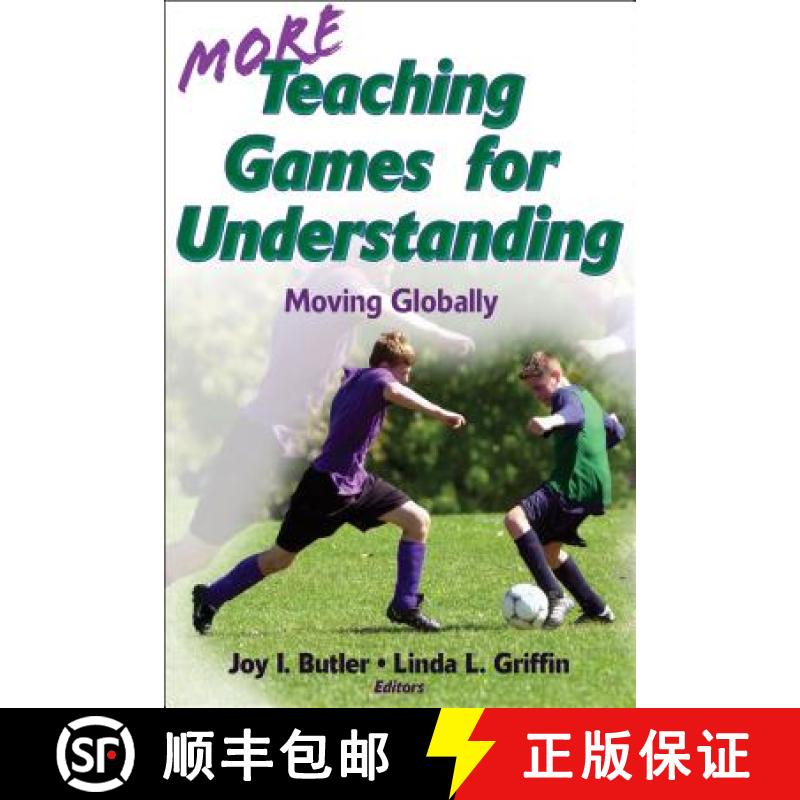 【3-4周达】More Teaching Games for Understanding: Theory, Research & Practice: Moving Globally [9780736083348]