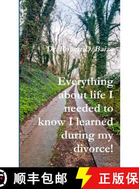 【3-4周达】Everything about life I needed to know I learned during my divorce! [9781105316944]