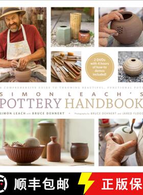 预订 Simon Leach's Pottery Handbook: A Comprehensive Guide to Throwing Beautiful, Functional Pots [Wi... [9781617690228]