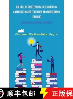 【3-4周达】The Role of Professional Doctorates in Advancing Higher Education and Work-Based Learning [9781836150039]