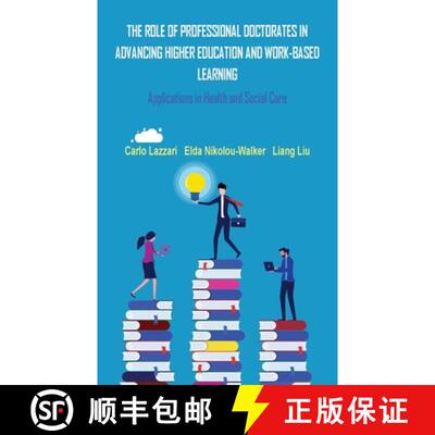 【3-4周达】The Role of Professional Doctorates in Advancing Higher Education and Work-Based Learning [9781836150039]
