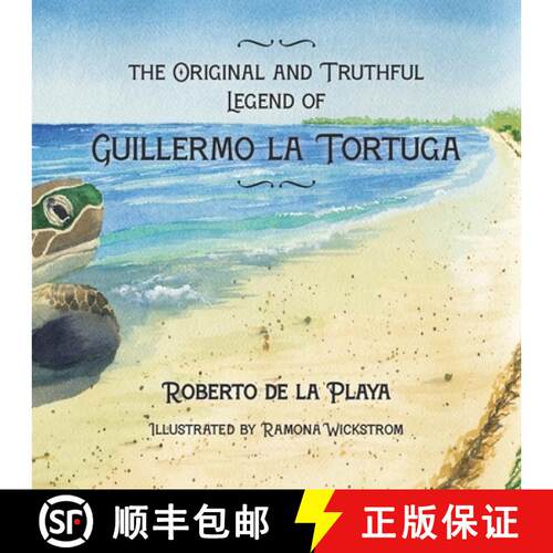 【3-4周达】The Original and Truthful Legend of Guillermo la Tortuga [9798991329705]