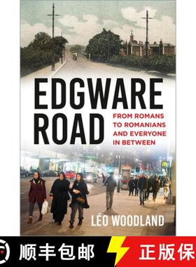 【3-4周达】Edgware Road: From Romans to Romanians and Everyone in Between [9781803996271]