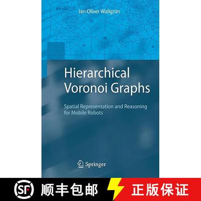 【3-4周达】Hierarchical Voronoi Graphs: Spatial Representation and Reasoning for Mobile Robots [9783642103025]