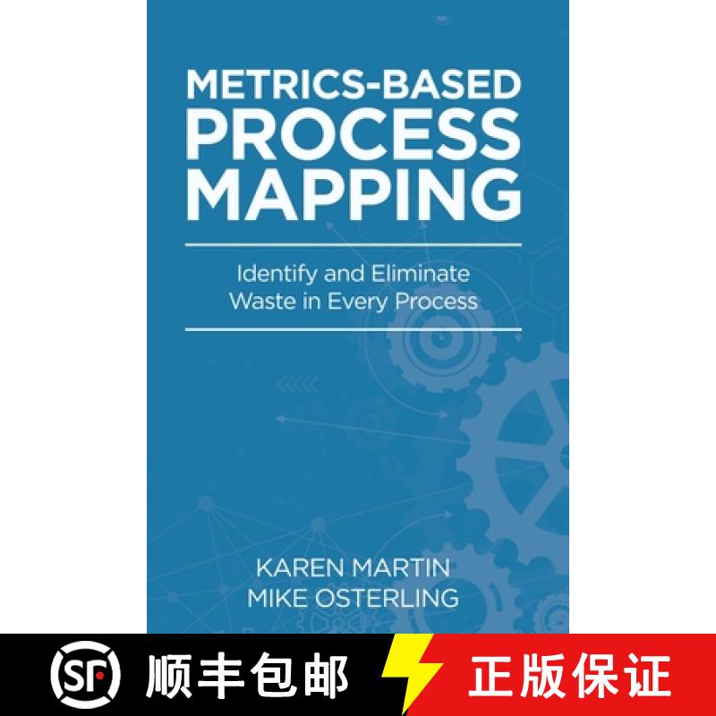 【2-3周达】Metrics-Based Process Mapping: Identify and Eliminate Waste in Every Process [9798990534308]