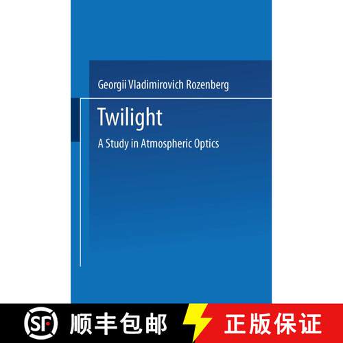 【3-4周达】Twilight: A Study in Atmospheric Optics [9781489961761]