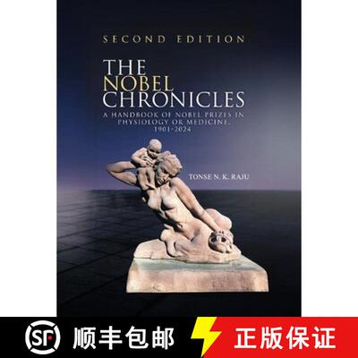 【3-4周达】The Nobel Chronicles : A handbook of Nobel Prizes in Physiology or Medicine. 1901-2024  Se... [9798901811580]