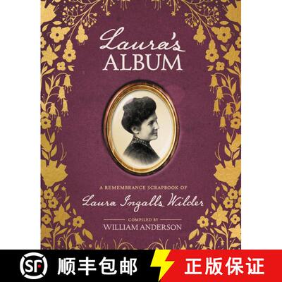 【3-4周达】Laura's Album: A Remembrance Scrapbook of Laura Ingalls Wilder [9780062459343]