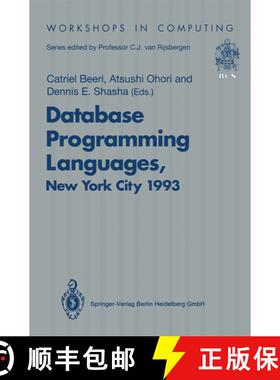 【3-4周达】Database Programming Languages (DBPL-4): Proceedings of the Fourth International Workshop ... [9783540198536]