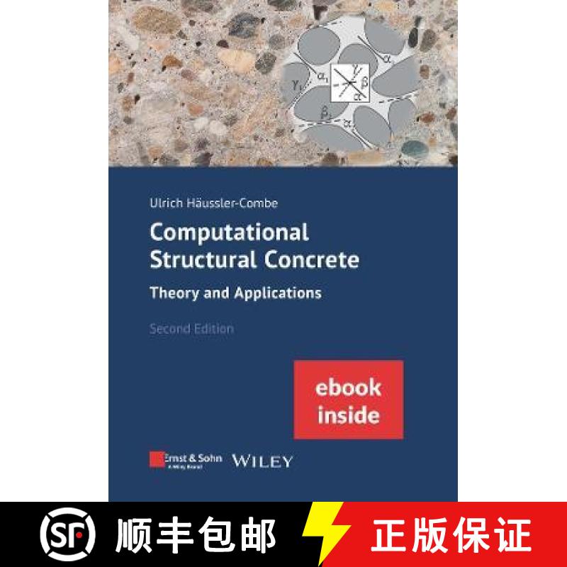 【3-4周达】Computational Structural Concrete: Theory and Applications, 2e (incl. eBook as PDF): Theor... [9783433300015]