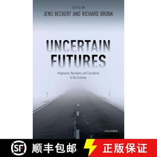 and Imaginaries Calculation Economy Uncertain the 4周达 9780198820802 Futures Narratives