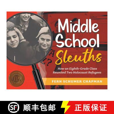 【3-4周达】Middle School Sleuths: How an Eighth-Grade Class Reunited Two Holocaust Refugees [9798987259757]