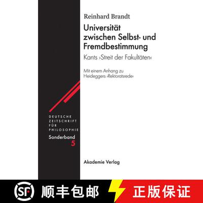 【3-4周达】精装 Universität zwischen Selbst– und Fremdbestimmung – Kants Streit der Fakultäten [9783050038599]