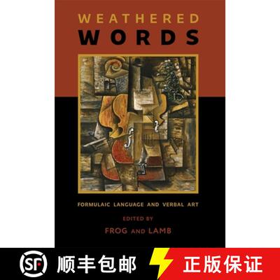 【3-4周达】Weathered Words – Formulaic Language and Verbal Art [9780674278394]