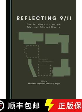 预订 Reflecting 9/11 : New Narratives in Literature, Television, Film and Theatre [9781443890328]