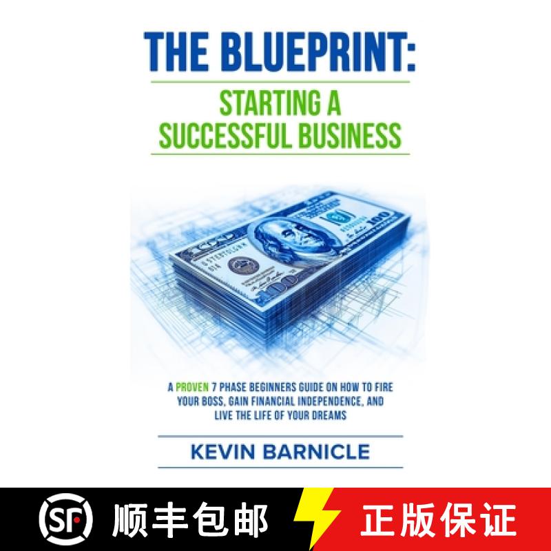 【3-4周达】THE BLUEPRINT: Starting a Successful Business: A Proven 7-Phase Guide to Firing Your Boss,... [9798330685943]