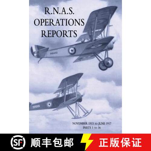 【3-4周达】R.N.A.S. OPERATIONS REPORTS : Volume 1: November 1915 To June 1917 Parts 1 to 36 [9781783314898]