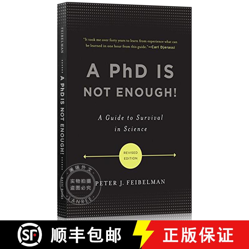 现货 有了博士学位还不够 A PhD Is Not Enough!: A Guide to Survival in Science [9780465022229]