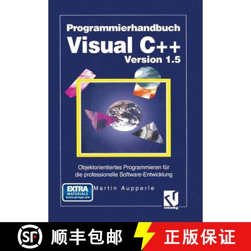 【3-4周达】Programmierhandbuch Visual C++ Version 1.5 : Objektorientiertes Programmieren für die pro... [9783322872326]