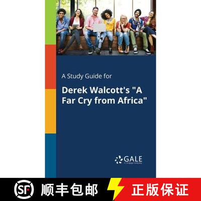 【3-4周达】A Study Guide for Derek Walcott's A Far Cry From Africa [9781375374866]