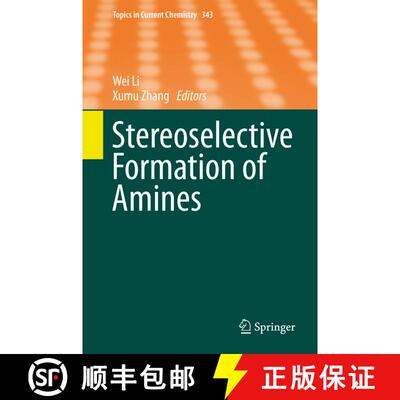 【3-4周达】精装 Stereoselective Formation of Amines [9783642539282]