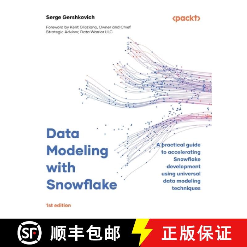 预订 Data Modeling with Snowflake: A practical guide to accelerating Snowflake development using univ... [9781837634453]