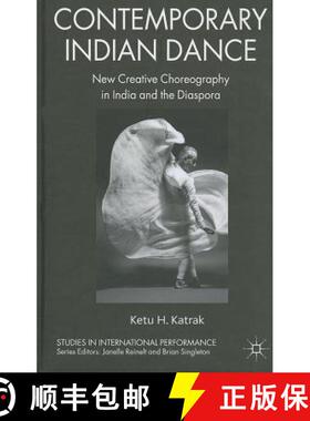 【3-4周达】Contemporary Indian Dance: New Creative Choreography in India and the Diaspora [9780230278554]