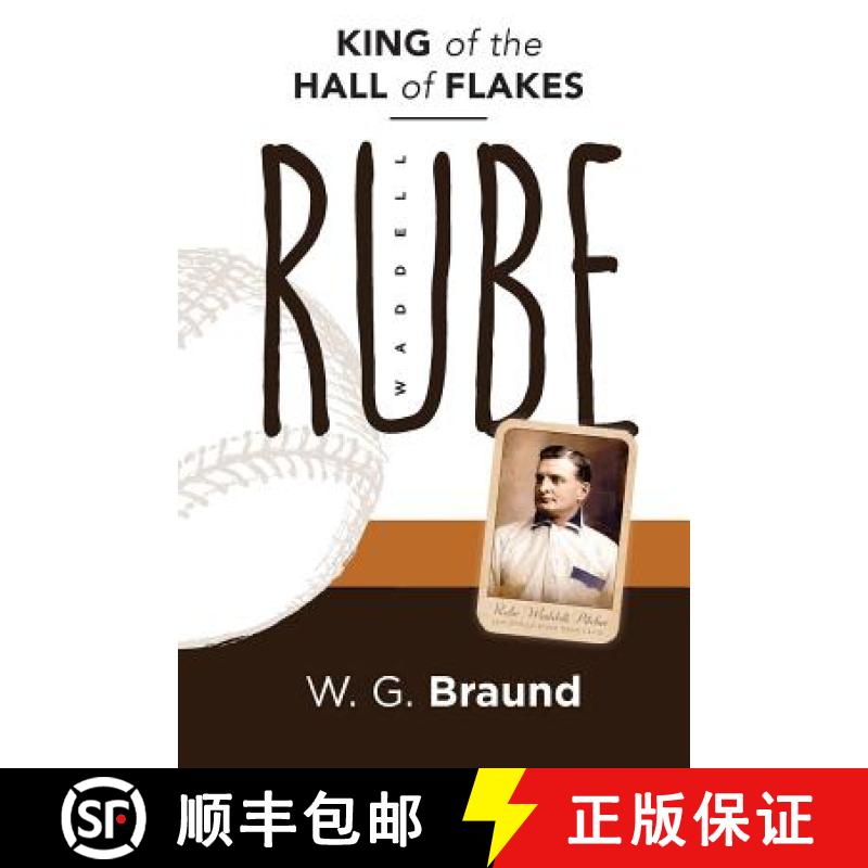 【3-4周达】Rube Waddell: King of the Hall of Flakes [9780990760979]