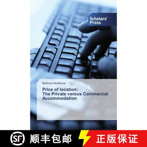 预订 Price of location: The Private versus Commercial Accommodation [9786202316576]