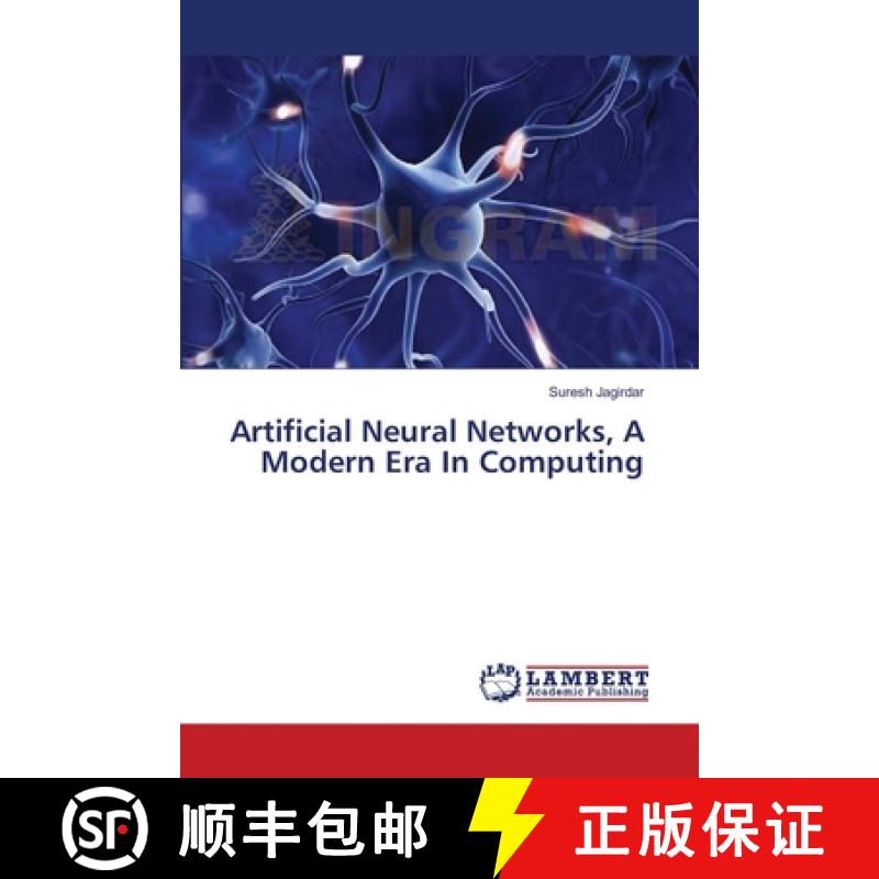 预订 Artificial Neural Networks, A Modern Era In Computing [9783659537271]
