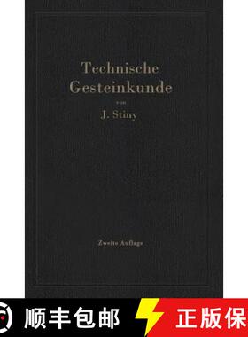 【3-4周达】Technische Gesteinkunde: Für Bauingenieure, Kulturtechniker, Land- Und Forstwirte, Sowie ... [9783709120361]