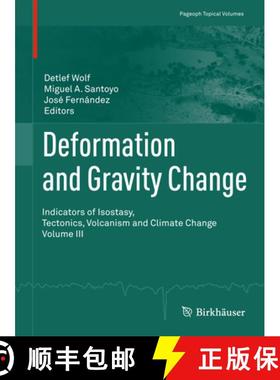 【3-4周达】Deformation and Gravity Change: Indicators of Isostasy, Tectonics, Volcanism and Climate C... [9783034804592]