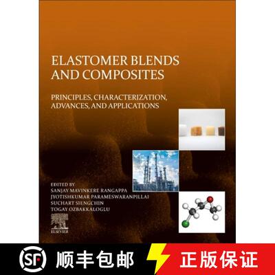 【3-4周达】Elastomer Blends and Composites: Principles, Characterization, Advances, and Applications [9780323858328]