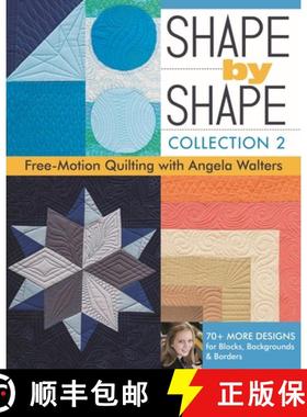 【3-4周达】Shape by Shape - Collection 2: Free-Motion Quilting with Angela Walters - 70+ More Designs... [9781617451829]