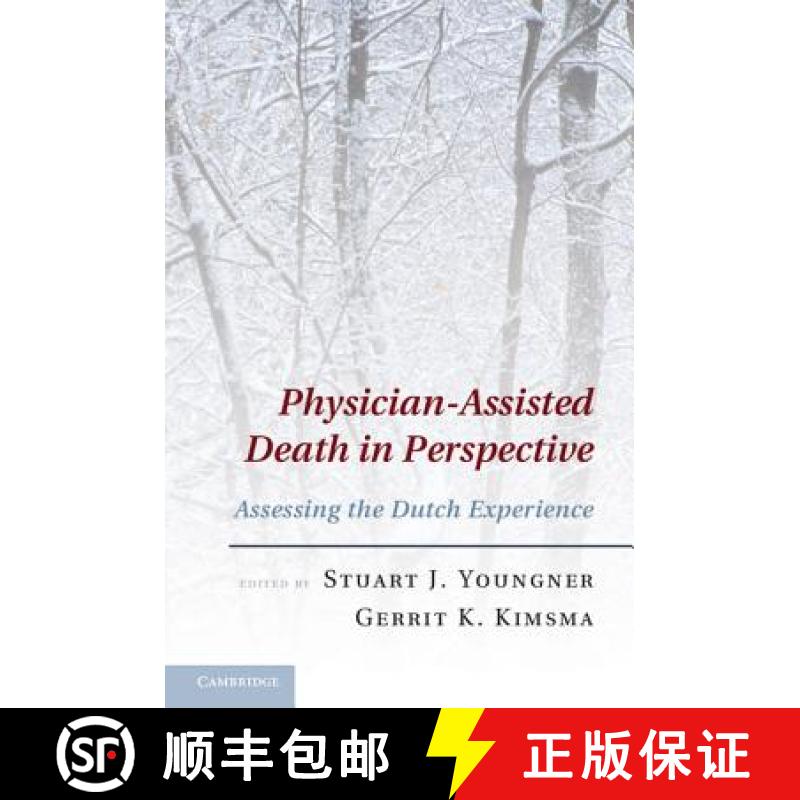 【3-4周达】Physician-Assisted Death in Perspective: Assessing the Dutch Experience [9781107007567]