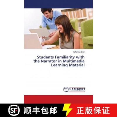 预订 Students Familiarity with the Narrator in Multimedia Learning Material [9783848493807]
