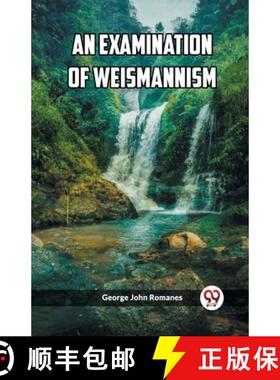 【3-4周达】Examination of Weismannism (Edition2023) [9789361420993]
