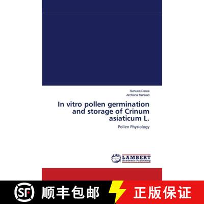预订 In vitro pollen germination and storage of Crinum asiaticum L. [9783659179853]