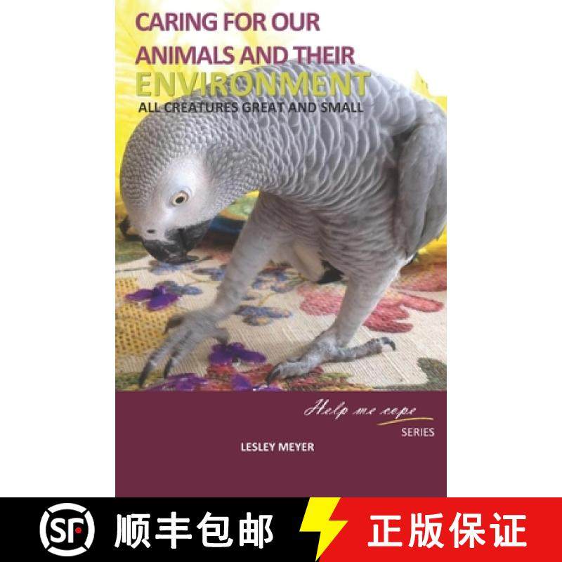 【3-4周达】Caring for your animals and their environment: All creatures great and small [9780994721617]