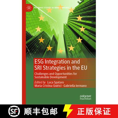 【3-4周达】ESG Integration and SRI Strategies in the EU : Challenges and Opportunities for Sustainabl... [9783031364563]